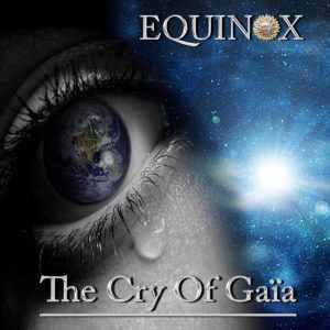 Equinox - The Cry of Gaya