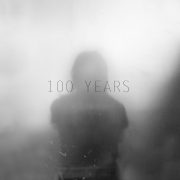 100 Years mit gleichnamigem Debüt-Album 100 Years (self-titled)