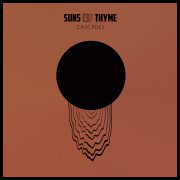 Suns of Thyme – das zweite Album „Cascades“ – mehr als nur ein Meisterwerk