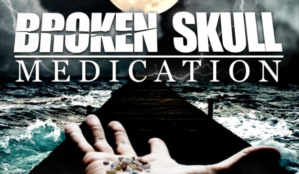 Review: BROKEN SKULL – MEDICATION