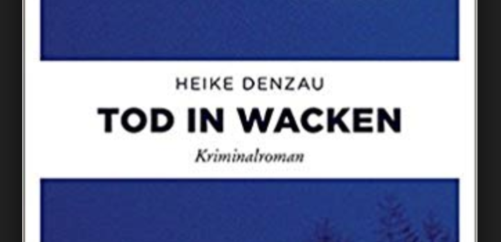 Rezension: TOD IN WACKEN von Heike Denzau