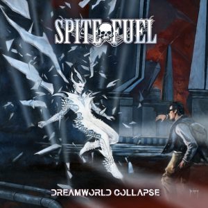 SpiteFuel - DREAMWORLD COLLAPSE