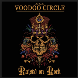 VOODOO CIRCLE – RAISED ON ROCK