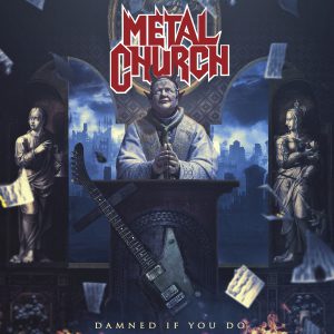 Metal Church - Damned If You Do - Artwork