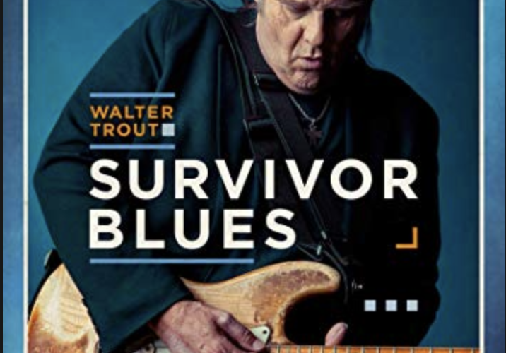 Review: WALTER TROUT – SURVIVOR BLUES