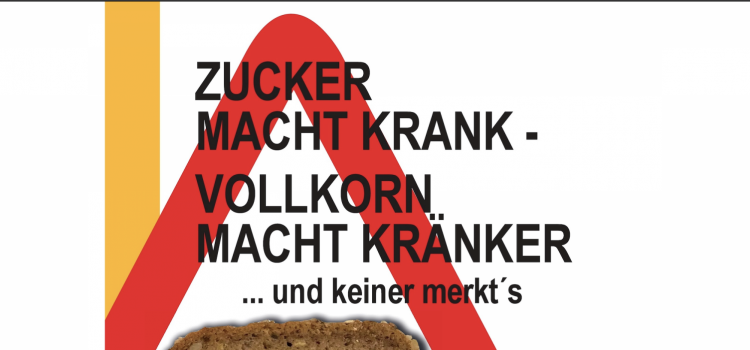 Buchrezension: Klaus Wührer – Zucker macht krank –  Vollkorn macht kränker  … und keiner merkt´s