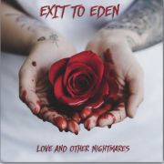 EXIT to EDEN – Love and other Nightmares