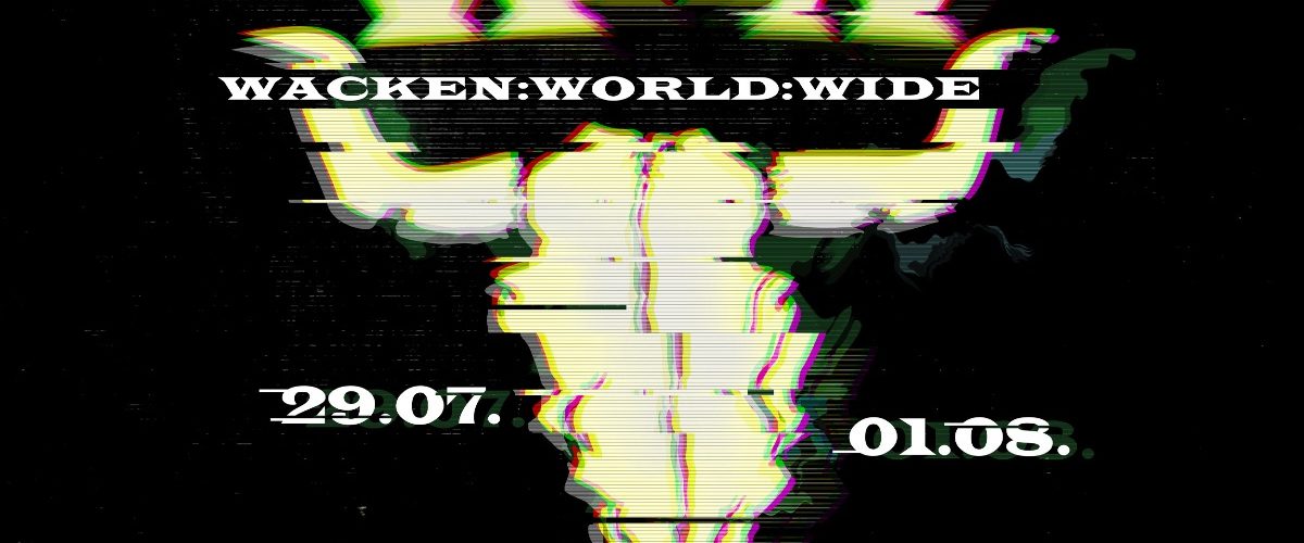 Das erste digitale Streaming-Festival „Wacken World Wide“ – von 29. Juli bis 01. August 2020