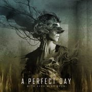 A PERFECT DAY – With Eyes Wide Open