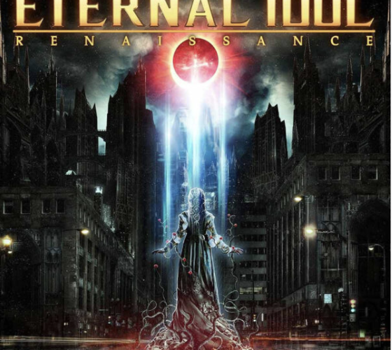 Eternal Idol – Renaissance