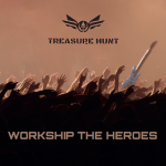 Treasure Hunt - Worship The Heroes