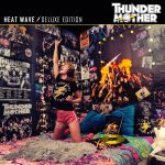 THUNDERMOTHER – HEAT WAVE DELUXE EDITION