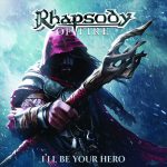 Metal-Review: RHAPSODY OF FIRE – I`LL BE YOUR HERO