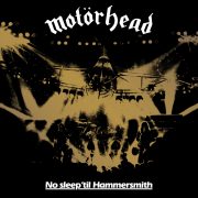 Motörhead – No Sleep ‘Til Hammersmith