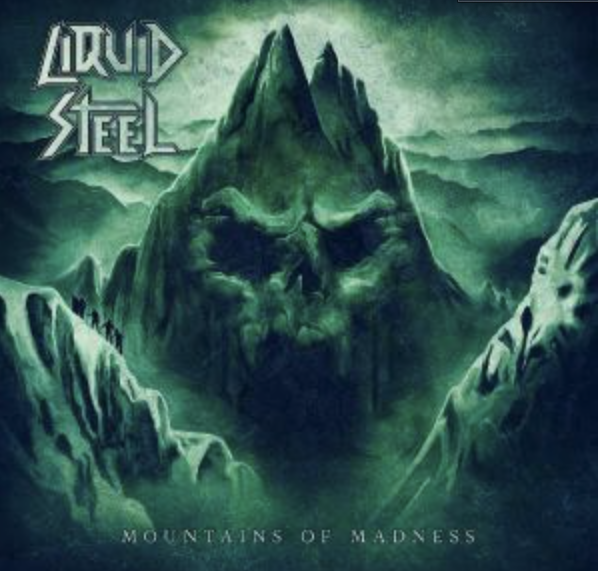 Liquid Steel – Mountains Of Madness