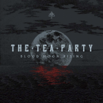 THE TEA PARTY – BLOOD MOON RISING
