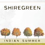 SHIREGREEN – INDIAN SUMMER