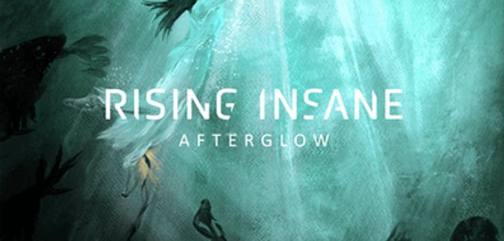 Rising Insane – Afterglow