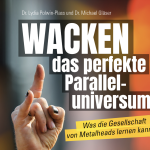 Leipziger Buchmesse: Meet & Greet mit den Autoren des Buchs: WACKEN - das perfekte Paralleluniversum: Was die Gesellschaft von Metalheads lernen kann.