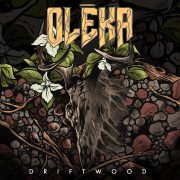 Oleka – Driftwood
