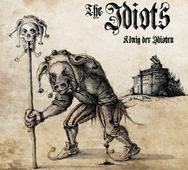THE IDIOTS  – König der Idioten