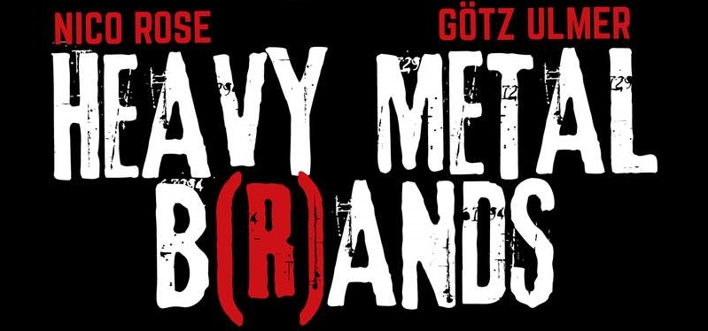Buchvorstellung: Heavy Metal B®ands: Was wir von Metalbands über Marketing lernen können