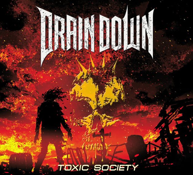 DRAIN DOWN – Toxic Society – Old School Thrash mit Hardcore Attitude!